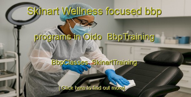 Skinart Wellness-focused bbp programs in Oido | BbpTraining | BbpClasses | SkinartTraining-Korea