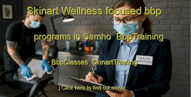 Skinart Wellness-focused bbp programs in Samho | BbpTraining | BbpClasses | SkinartTraining-Korea