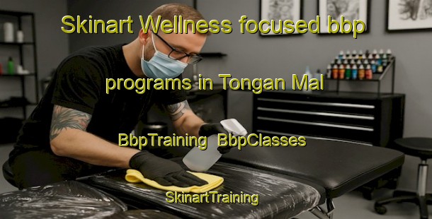 Skinart Wellness-focused bbp programs in Tongan Mal | BbpTraining | BbpClasses | SkinartTraining-Korea