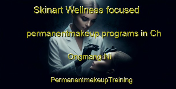 Skinart Wellness-focused permanentmakeup programs in Ch Ongmang Ni | #PermanentmakeupTraining #PermanentmakeupClasses #SkinartTraining-Korea