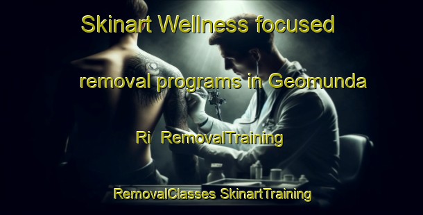 Skinart Wellness-focused removal programs in Geomunda Ri | #RemovalTraining #RemovalClasses #SkinartTraining-Korea