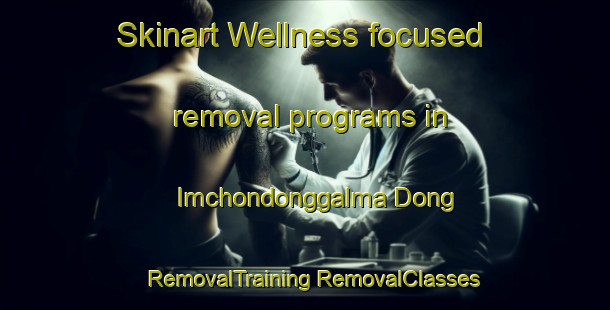 Skinart Wellness-focused removal programs in Imchondonggalma Dong | #RemovalTraining #RemovalClasses #SkinartTraining-Korea