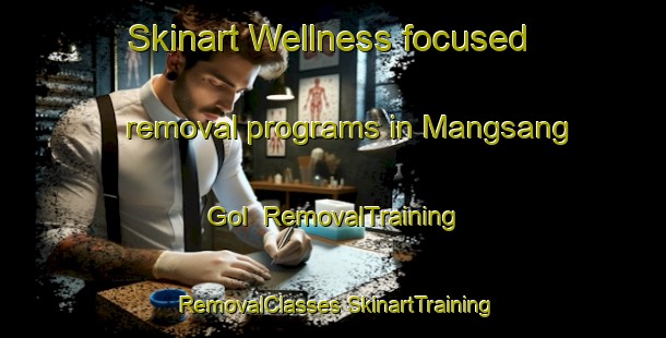 Skinart Wellness-focused removal programs in Mangsang Gol | #RemovalTraining #RemovalClasses #SkinartTraining-Korea