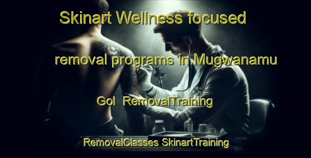 Skinart Wellness-focused removal programs in Mugwanamu Gol | #RemovalTraining #RemovalClasses #SkinartTraining-Korea