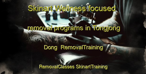 Skinart Wellness-focused removal programs in Tongjong Dong | #RemovalTraining #RemovalClasses #SkinartTraining-Korea