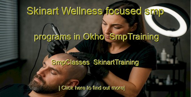 Skinart Wellness-focused smp programs in Okho | SmpTraining | SmpClasses | SkinartTraining-Korea