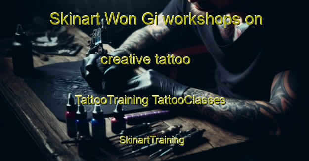 Skinart Won Gi workshops on creative tattoo | #TattooTraining #TattooClasses #SkinartTraining-Korea