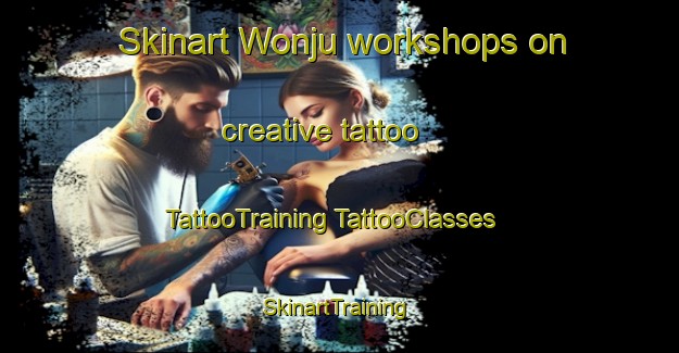 Skinart Wonju workshops on creative tattoo | #TattooTraining #TattooClasses #SkinartTraining-Korea