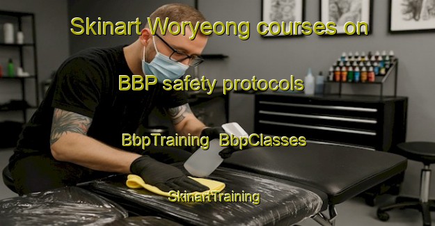 Skinart Woryeong courses on BBP safety protocols | BbpTraining | BbpClasses | SkinartTraining-Korea