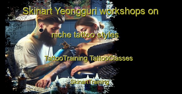 Skinart Yeongguri workshops on niche tattoo styles | #TattooTraining #TattooClasses #SkinartTraining-Korea