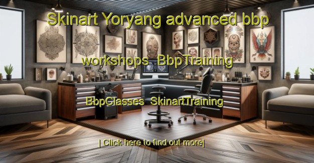 Skinart Yoryang advanced bbp workshops | BbpTraining | BbpClasses | SkinartTraining-Korea